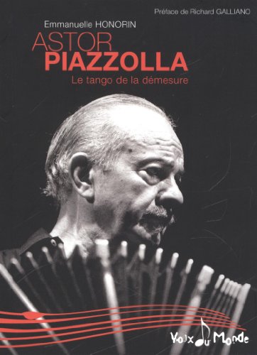 9782917112120: Astor Piazzolla: Le tango de la dmesure