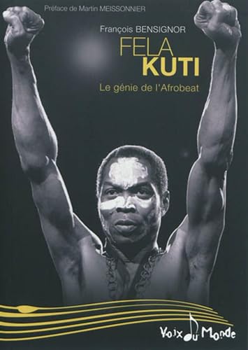 Imagen de archivo de Fela Kuti : Le gnie de l'Afrobeat a la venta por medimops