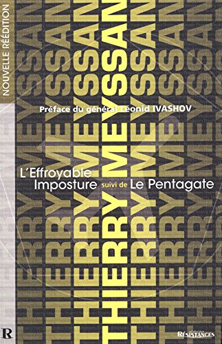 Imagen de archivo de L'Effroyable Imposture et Le Pentagate : Les deux livres cultes runis en un seul ouvrage a la venta por Revaluation Books