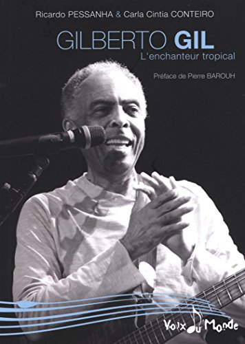 Imagen de archivo de Gilberto Gil ; L'enchanteur tropical a la venta por Librairie Laumiere