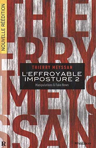 Stock image for L'effroyable imposture : Tome 2 : Manipulations & fake news for sale by medimops