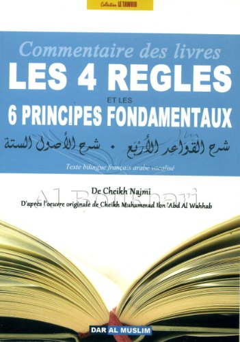 Beispielbild fr COMMENTAIRE DES 4 RGLES ET DES 6 PRINCIPES FONDAMENTAUX (Texte bilingue franais arabe vocalis) zum Verkauf von medimops