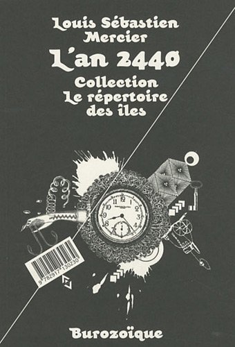 Beispielbild fr L'An 2440. rve s'il en fut jamais zum Verkauf von Librairie de l'Avenue - Henri  Veyrier