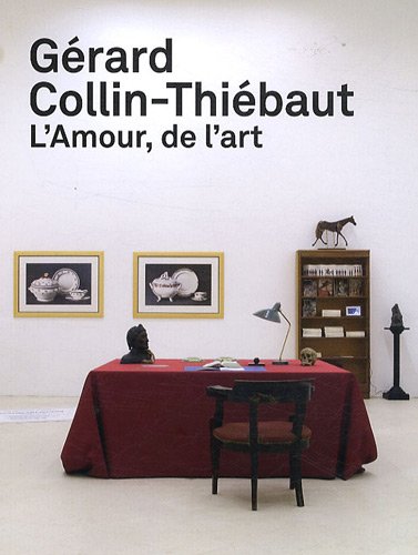 Beispielbild fr Grard Collin-Thibaut: L'Amour, de l'art Chavanne, Blandine; Fleury, Alice et Collectif zum Verkauf von BIBLIO-NET