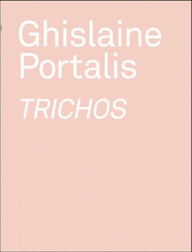 Stock image for Ghislaine Portalis: Trichos Chavanne, Blandine et Fleury, Alice for sale by BIBLIO-NET