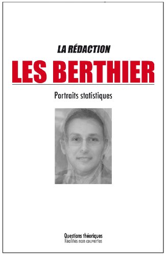 Stock image for Les Berthier : Portraits statistiques for sale by EPICERIE CULTURELLE