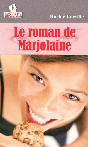 9782917144862: Le roman de Marjolaine