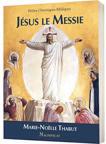 Stock image for Jsus le Messie : Petites chroniques bibliques for sale by medimops