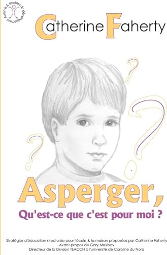 Asperger, qu'est-ce que c'est pour moi ? (9782917150023) by Faherty