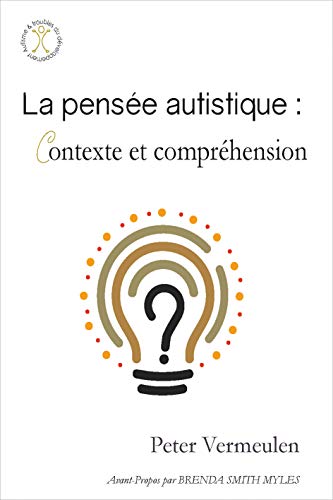 Stock image for La pense autistique : contexte et comprhension for sale by medimops