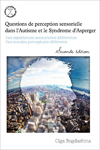 Stock image for Questions de perception sensorielle: Des expriences sensorielles diffrentes. Des mondes perceptuels diffrents for sale by Books Unplugged