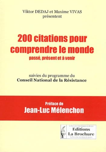 9782917154663: 200 citations pour comprendre le monde pass, prsent et  venir