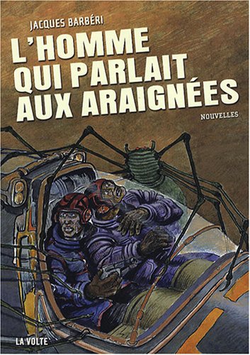 Beispielbild fr L'homme qui parlait aux araignes zum Verkauf von Ammareal