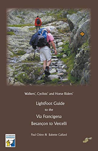 9782917183267: LightFoot Guide to the Via Francigena Edition 5 - Besancon to Vercelli