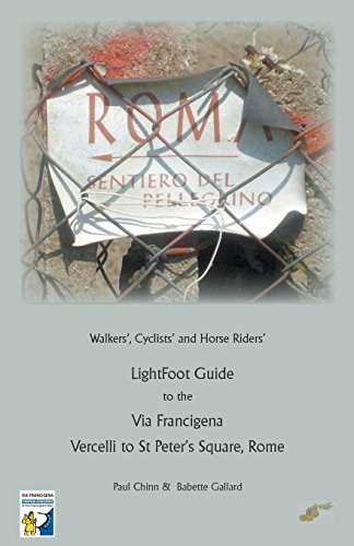 Stock image for Lightfoot Guide to the Via Francigena Edition 5 - Vercelli to St Peter's Square, Rome for sale by Better World Books