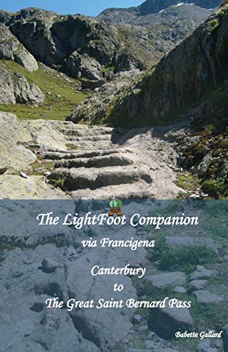 Stock image for The LightFoot Companion to the via Francigena Canterbury to the Great Saint Bernard Pass, for sale by WorldofBooks