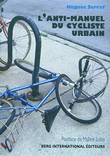 Beispielbild fr L'anti-manuel du cycliste urbain zum Verkauf von medimops