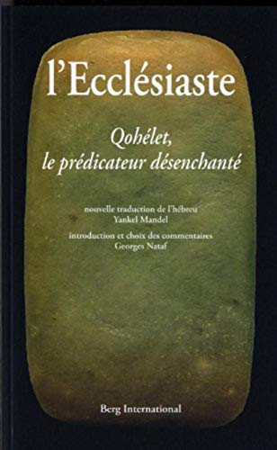 Imagen de archivo de L'Ecclsiaste - Quohlet, le prdicateur dsenchant a la venta por medimops