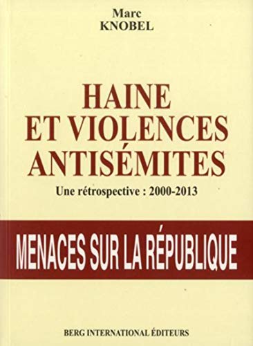 Stock image for Haine et violences antismites 2000-2013 for sale by Ammareal