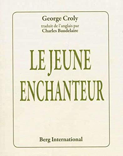 Imagen de archivo de Le jeune enchanteur Croly, Georges et Baudelaire, Charles a la venta por BIBLIO-NET