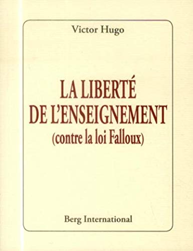 9782917191965: La libert de l'enseignement: (contre la loi Falloux).