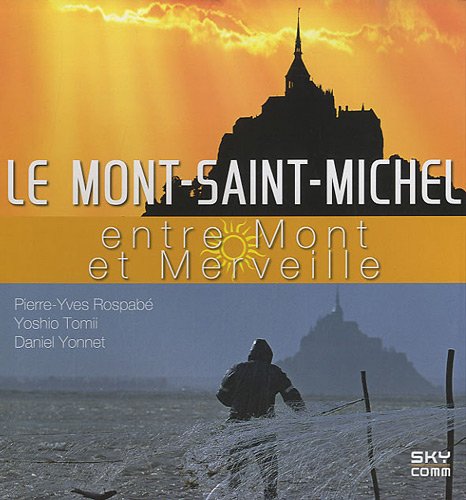 9782917193204: Mont Saint-Michel: Entre Mont et Merveille