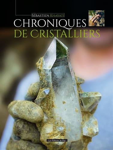 Beispielbild fr Chroniques de cristalliers zum Verkauf von ECOSPHERE
