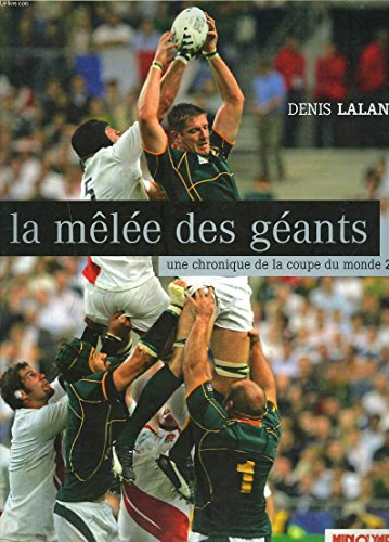 Beispielbild fr La Mle Des Gants : Une Chronique De La Coupe Du Monde 2007 zum Verkauf von RECYCLIVRE