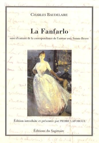 La Fanfarlo, suivi de la correspondance de l'auteur avec Sainte-beuve (French Edition) (9782917202036) by Baudelaire, Charles