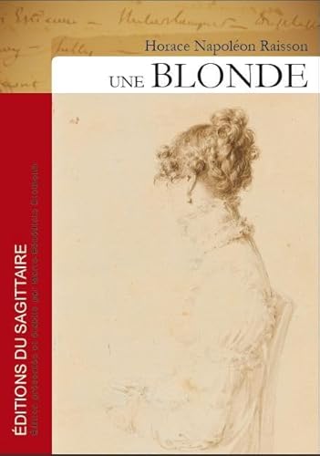 Imagen de archivo de Une Blonde [Broch] RAISSON, Horace a la venta por BIBLIO-NET