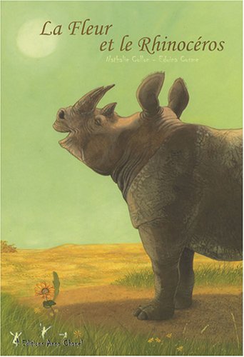 Stock image for La Fleur et le Rhinocros for sale by Ammareal