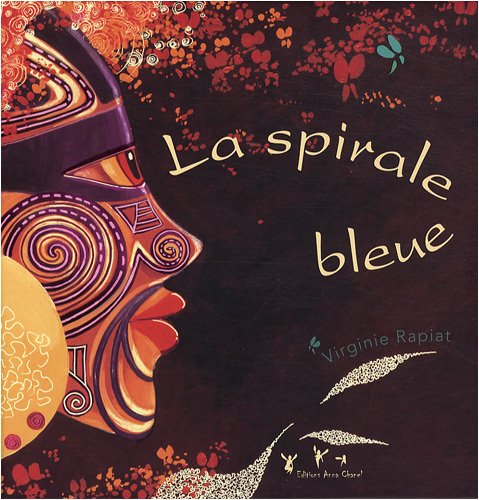 Beispielbild fr La spirale bleue zum Verkauf von medimops