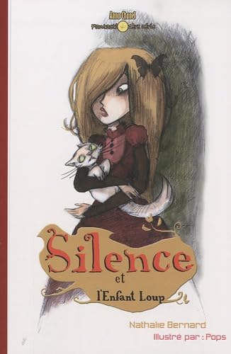 9782917204481: Silence et l'enfant loup