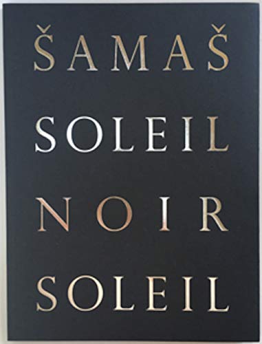 Beispielbild fr Samas soleil noir soleil: Zad Moultaka zum Verkauf von Librairie Th  la page