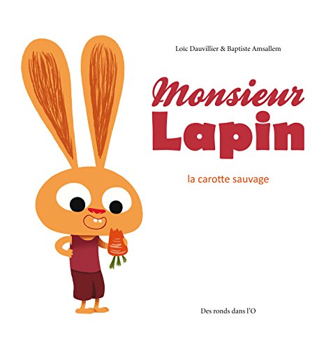 Beispielbild fr Monsieur lapin : La carotte sauvage zum Verkauf von medimops