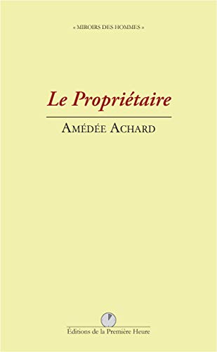 Stock image for Le propritaire [Broch] Achard, Amde for sale by BIBLIO-NET