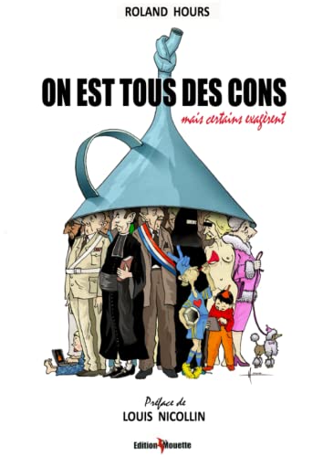 Stock image for On est tous des cons (French Edition) for sale by Book Deals