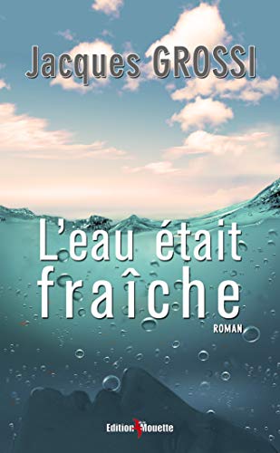 Stock image for L'eau tait frache for sale by Ammareal