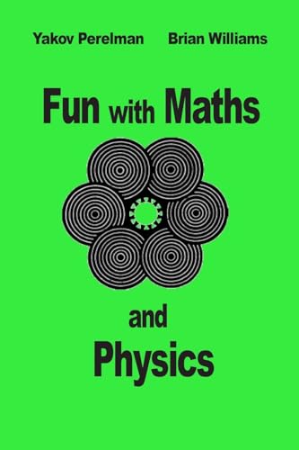 Beispielbild fr Fun with Maths and Physics zum Verkauf von WorldofBooks