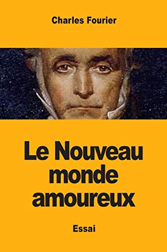 Beispielbild fr Le Nouveau monde amoureux (French Edition) zum Verkauf von Lucky's Textbooks