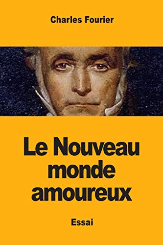 Imagen de archivo de Le Nouveau monde amoureux (French Edition) a la venta por Lucky's Textbooks