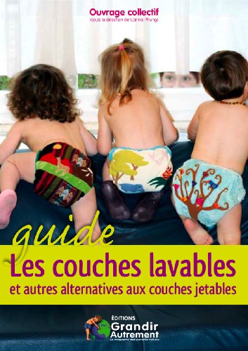 Beispielbild fr Les couches lavables et autres alternatives aux couches jetables zum Verkauf von Ammareal