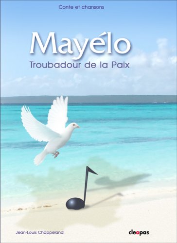 9782917283011: Mayelo. Troubadour de la Paix (avec CD Audio)