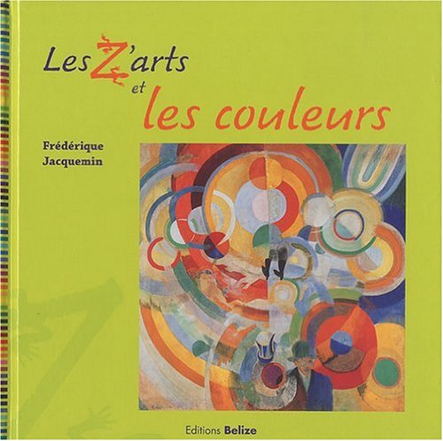 Stock image for Les z'arts et les couleurs for sale by Ammareal