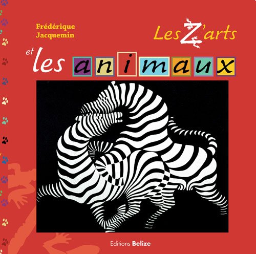 Beispielbild fr Les zarts et les animaux zum Verkauf von Ammareal