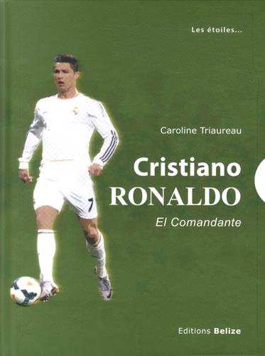 Beispielbild fr Cristiano Ronaldo : El Comandante zum Verkauf von RECYCLIVRE