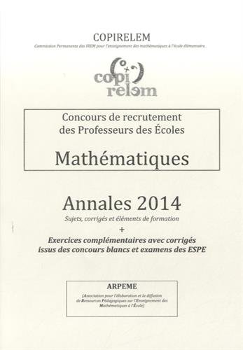 Stock image for Concours de recrutement des Professeurs des Ecoles : Mathmatiques annales 2014 for sale by medimops