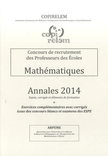 Stock image for Concours de recrutement des Professeurs des Ecoles : Mathmatiques annales 2014 for sale by medimops