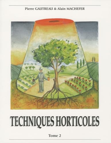 9782917308028: Techniques horticoles: Tome 2