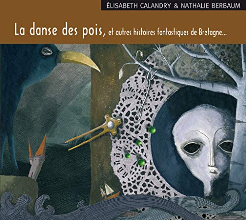 Beispielbild fr Danse des pois et autres histoires fantastiques de Bretagne. zum Verkauf von Librairie La Canopee. Inc.